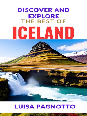 cover image of DISCOVER AND EXPLORE THE BEST OF ICELAND